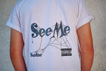 See Me T-Shirt